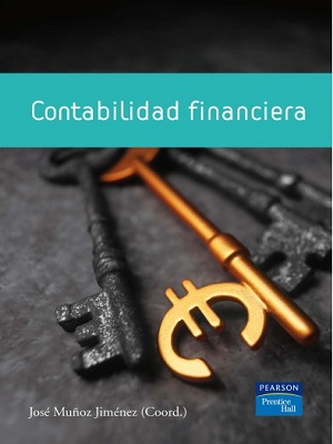Contabilidad financiera - Jose Muñoz Jimenez - Primera Edicion